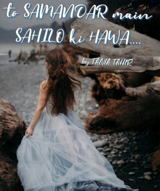 Tu Samandar Main Sahilon Ki Hawa Novel By Tania Tahir PDF Download